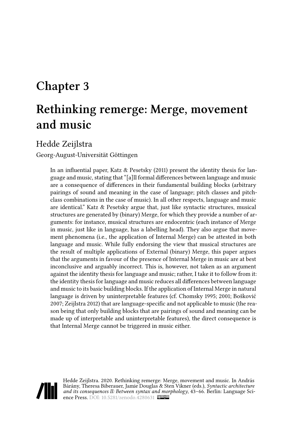 Chapter 3 Rethinking Remerge: Merge, Movement and Music Hedde Zeijlstra Georg-August-Universität Göttingen