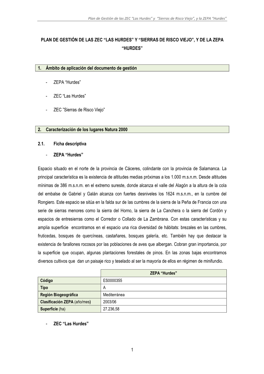 Plan De Gestión De Las ZEC “Las Hurdes” Y “Sierras De Risco Viejo”, Y La ZEPA “Hurdes”