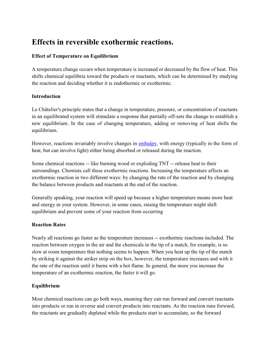 Effects in Reversible Exothermic Reactions