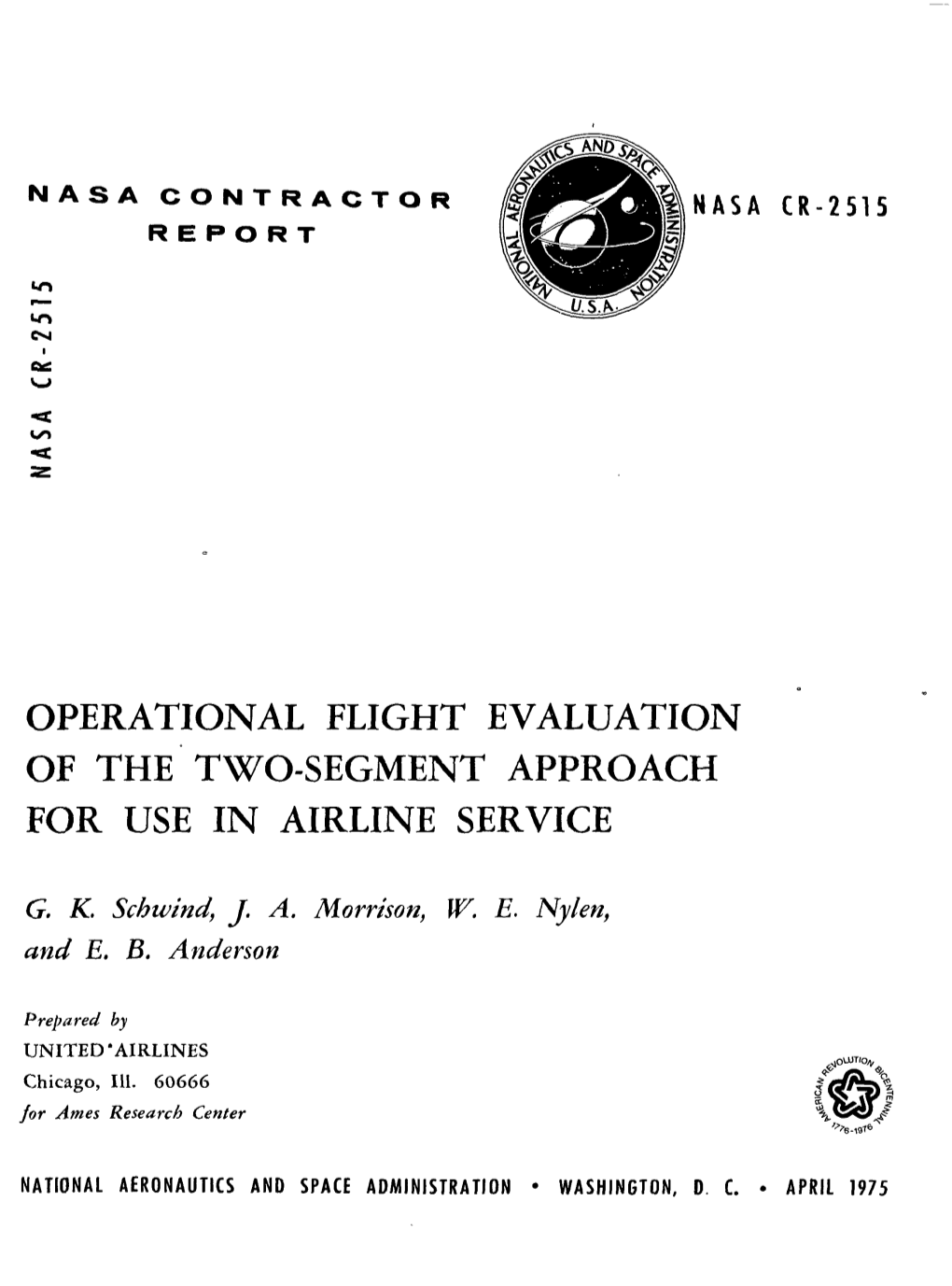 Operational Flight Evaluation of the Two-Segment Approach for Use in Airline Service