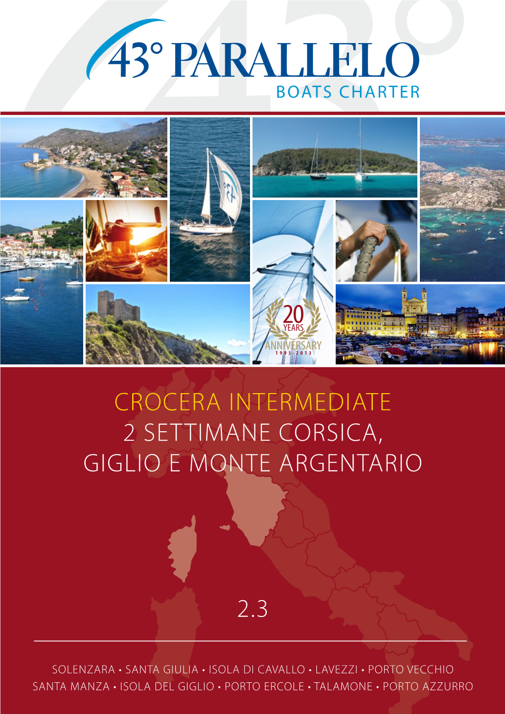 Crocera Intermediate 2 Settimane Corsica, Giglio E Monte Argentario
