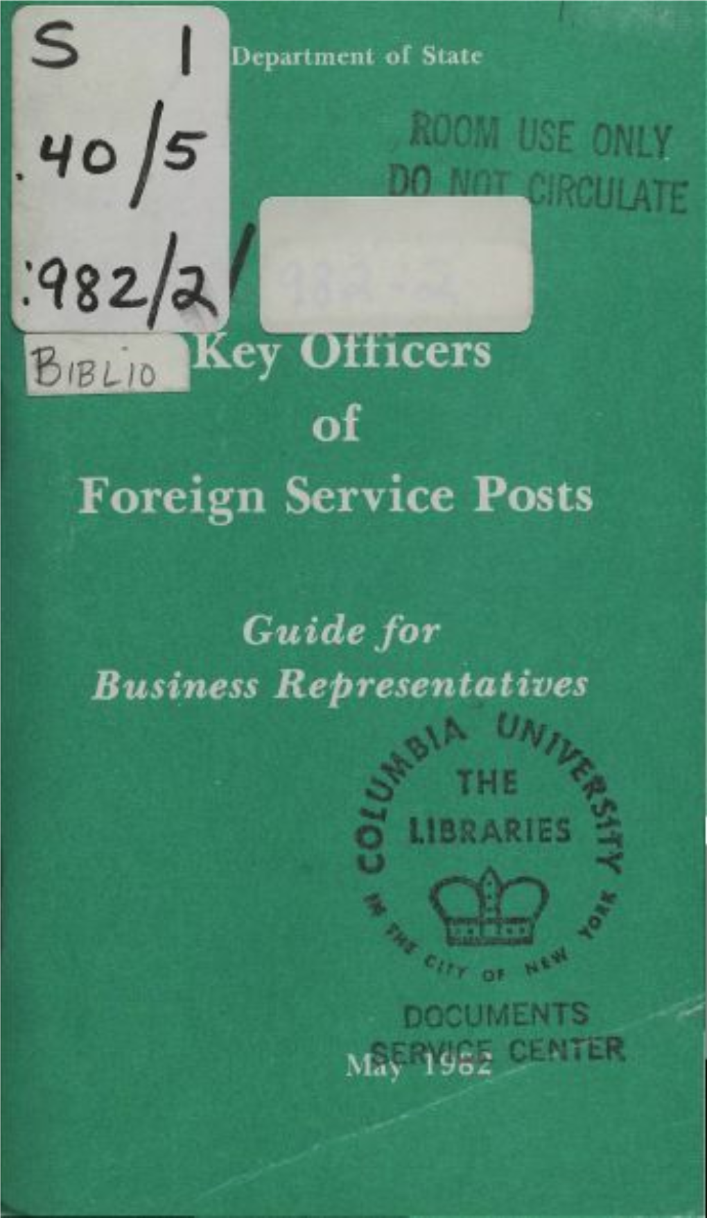 Department of State It Is Most Important That Correspondence to a Foreign Service Post Be Addressed to a Section Or Position Rather Than to an Officer by Name