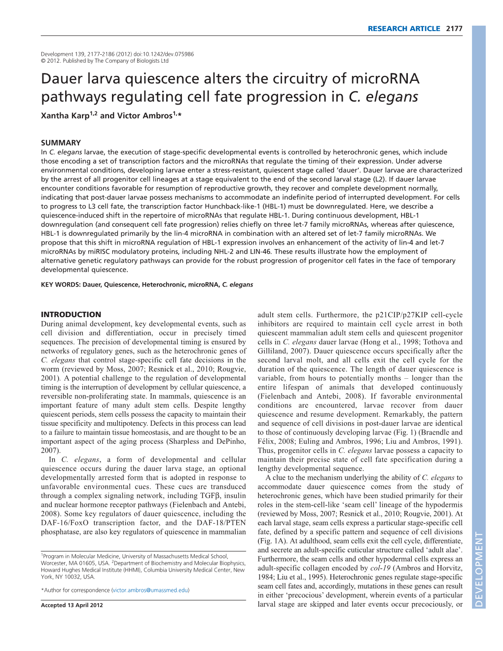 Dauer Larva Quiescence Alters the Circuitry of Microrna Pathways Regulating Cell Fate Progression in C