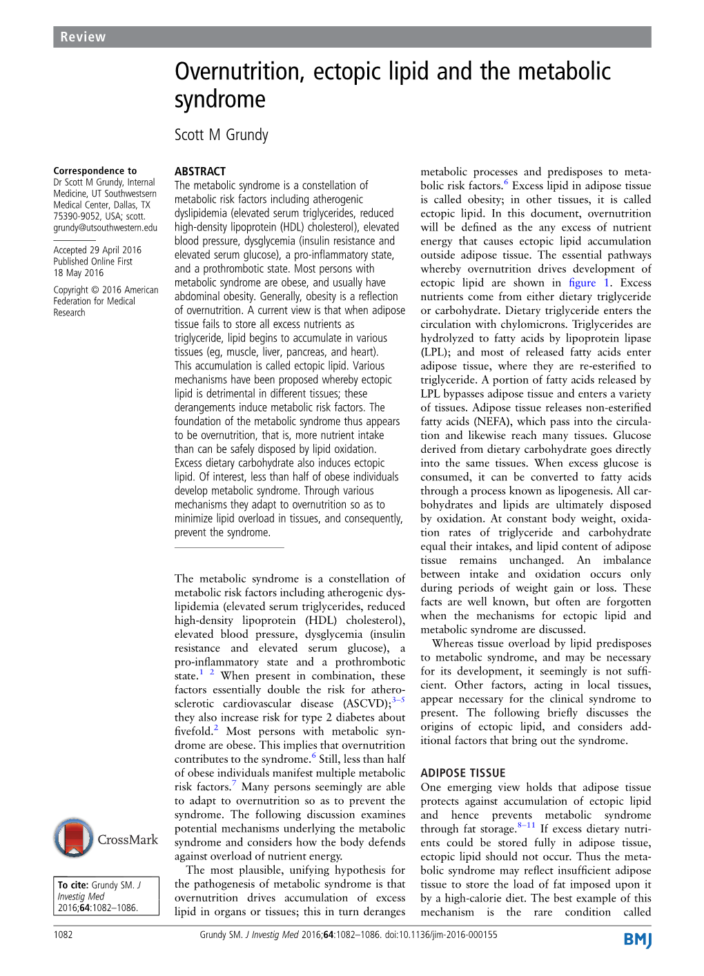 Overnutrition, Ectopic Lipid and the Metabolic Syndrome Scott M Grundy