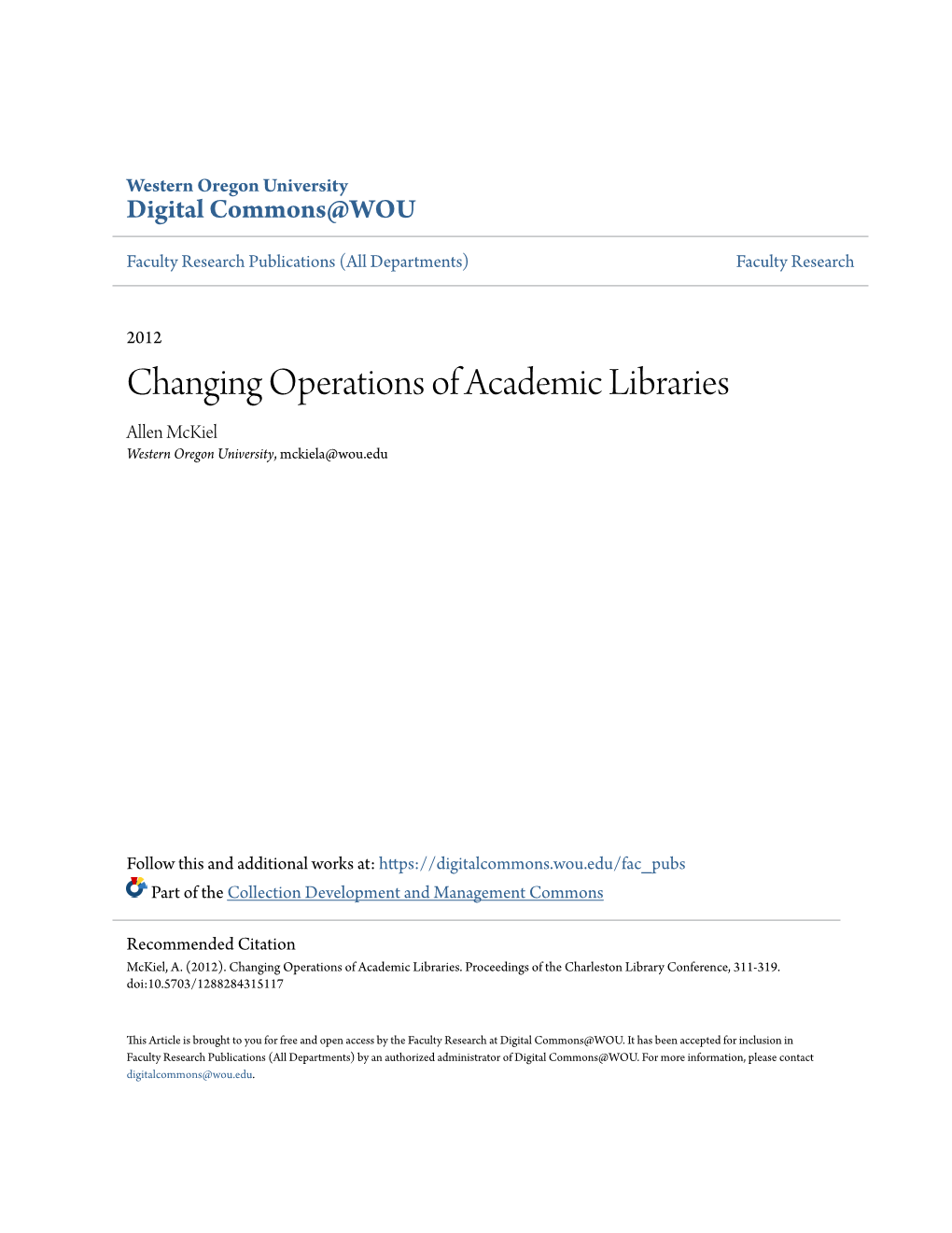 Changing Operations of Academic Libraries Allen Mckiel Western Oregon University, Mckiela@Wou.Edu