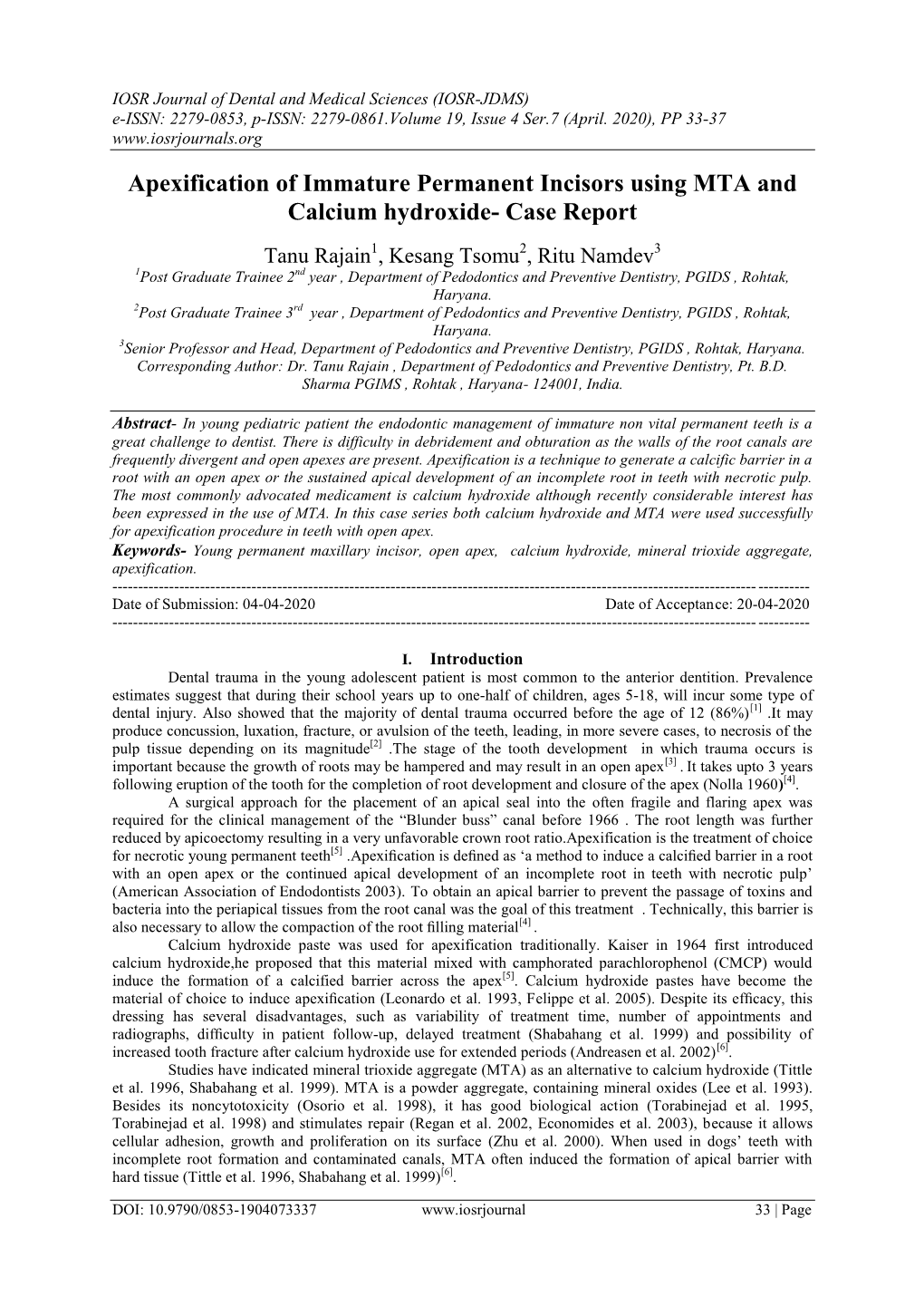 Apexification of Immature Permanent Incisors Using MTA and Calcium Hydroxide- Case Report