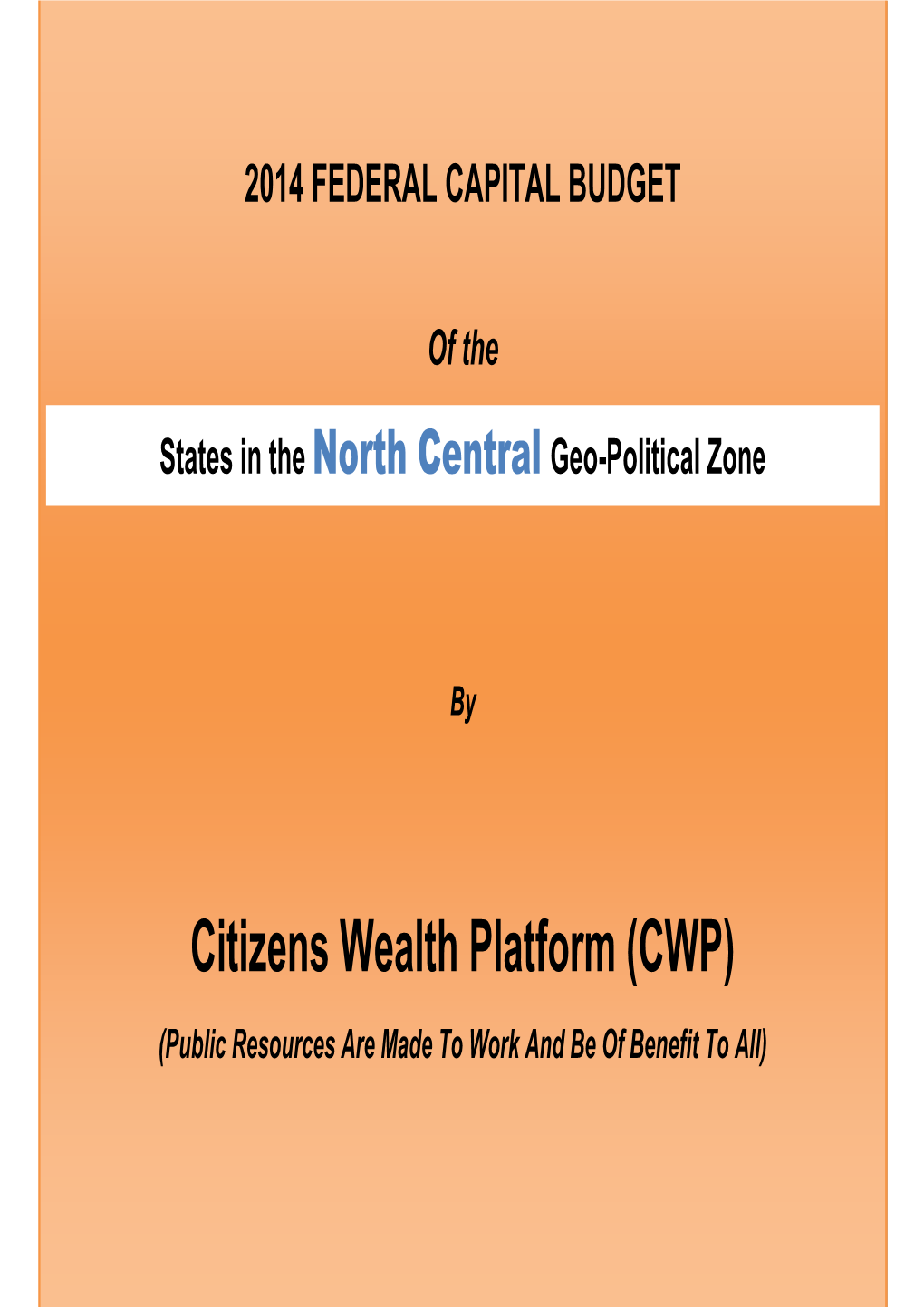 2014 NORTH CENTRAL FEDERAL Capital Budget Pull