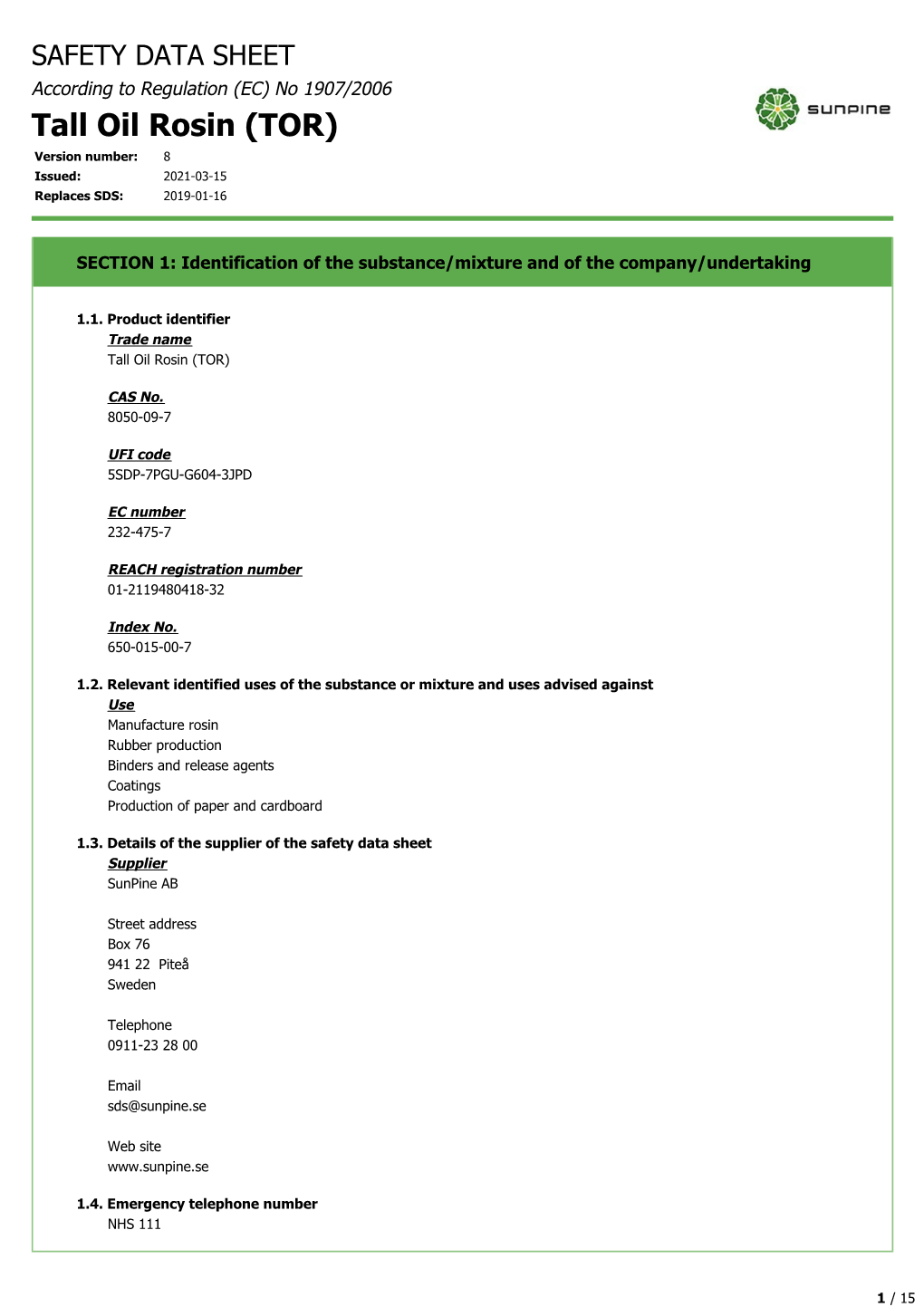 Tall Oil Rosin (TOR) Version Number: 8 Issued: 2021-03-15 Replaces SDS: 2019-01-16