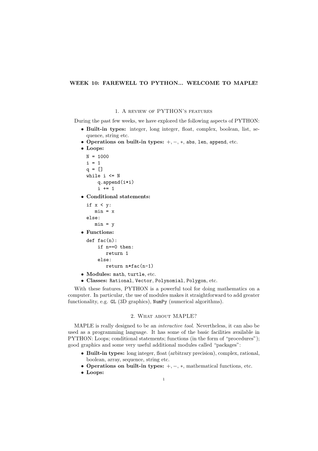 WEEK 10: FAREWELL to PYTHON... WELCOME to MAPLE! 1. a Review of PYTHON's Features During the Past Few Weeks, We Have Explored