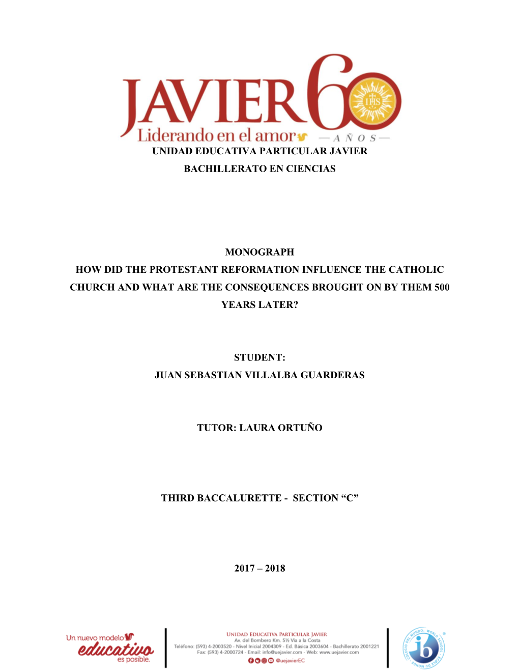 Unidad Educativa Particular Javier Bachillerato En Ciencias Monograph How Did the Protestant Reformation Influence the Catholic