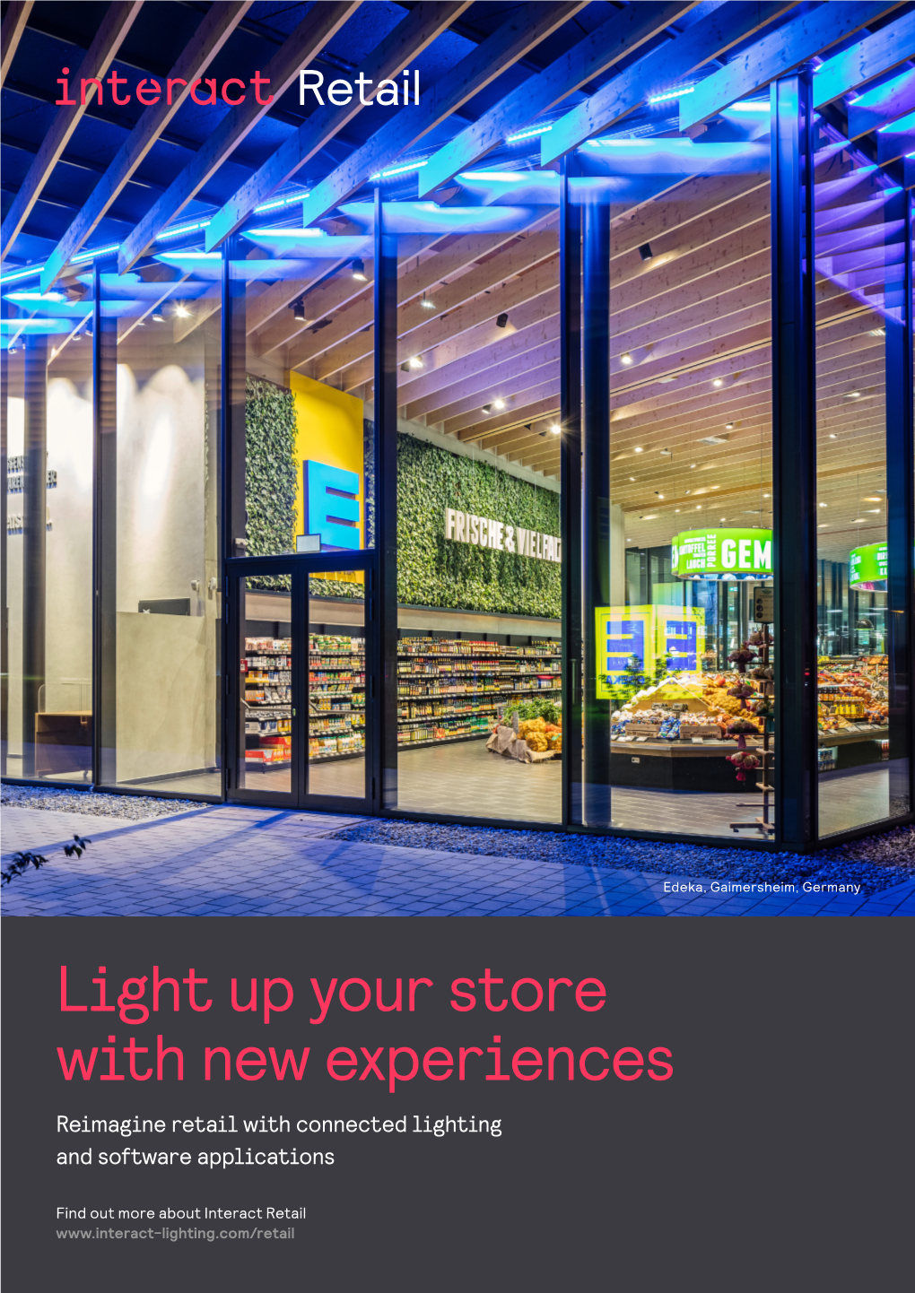 Light up Your Store with New Experiences Reimagine Retail with Connected Lighting and Software Applications