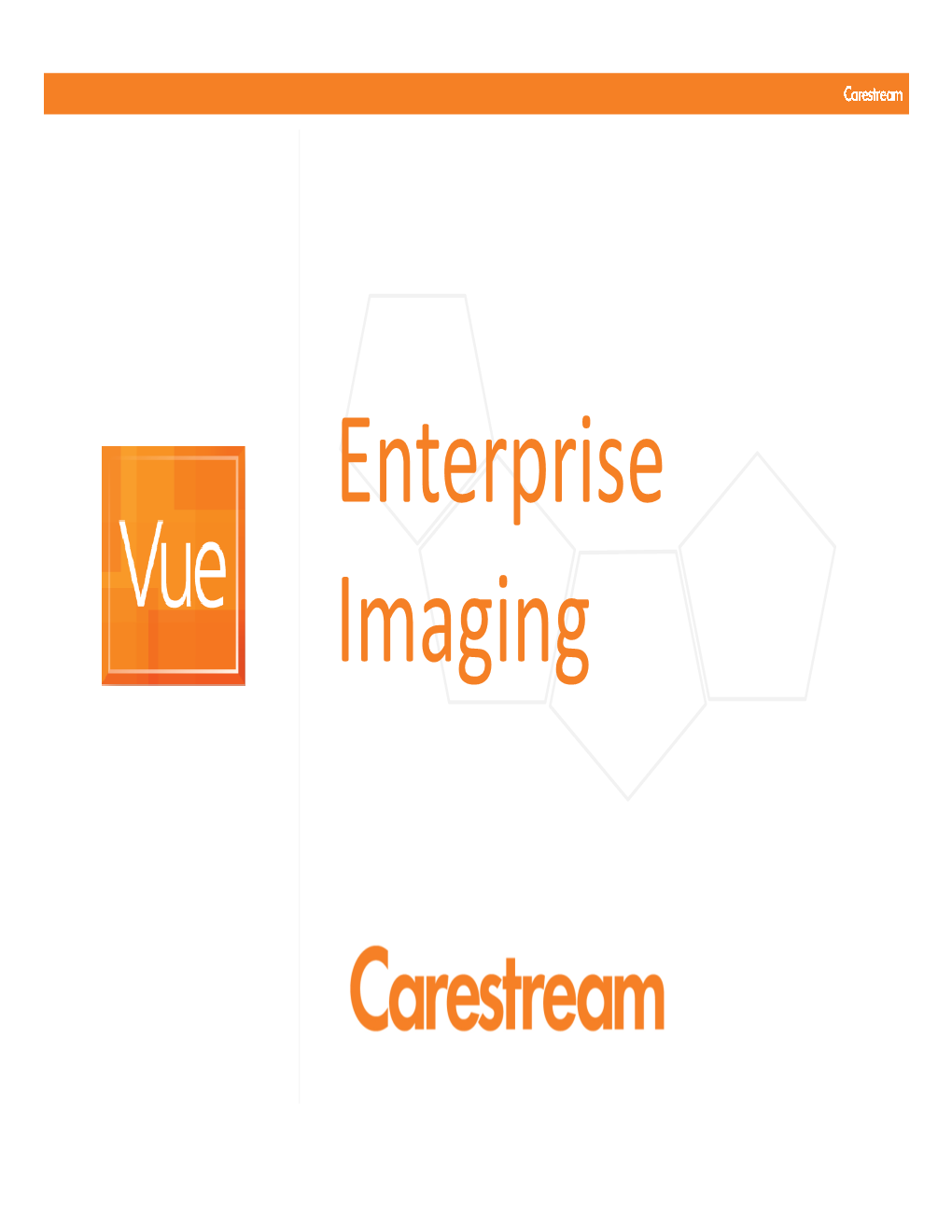 Enterprise Imaging Enterprise Imaging by Definition