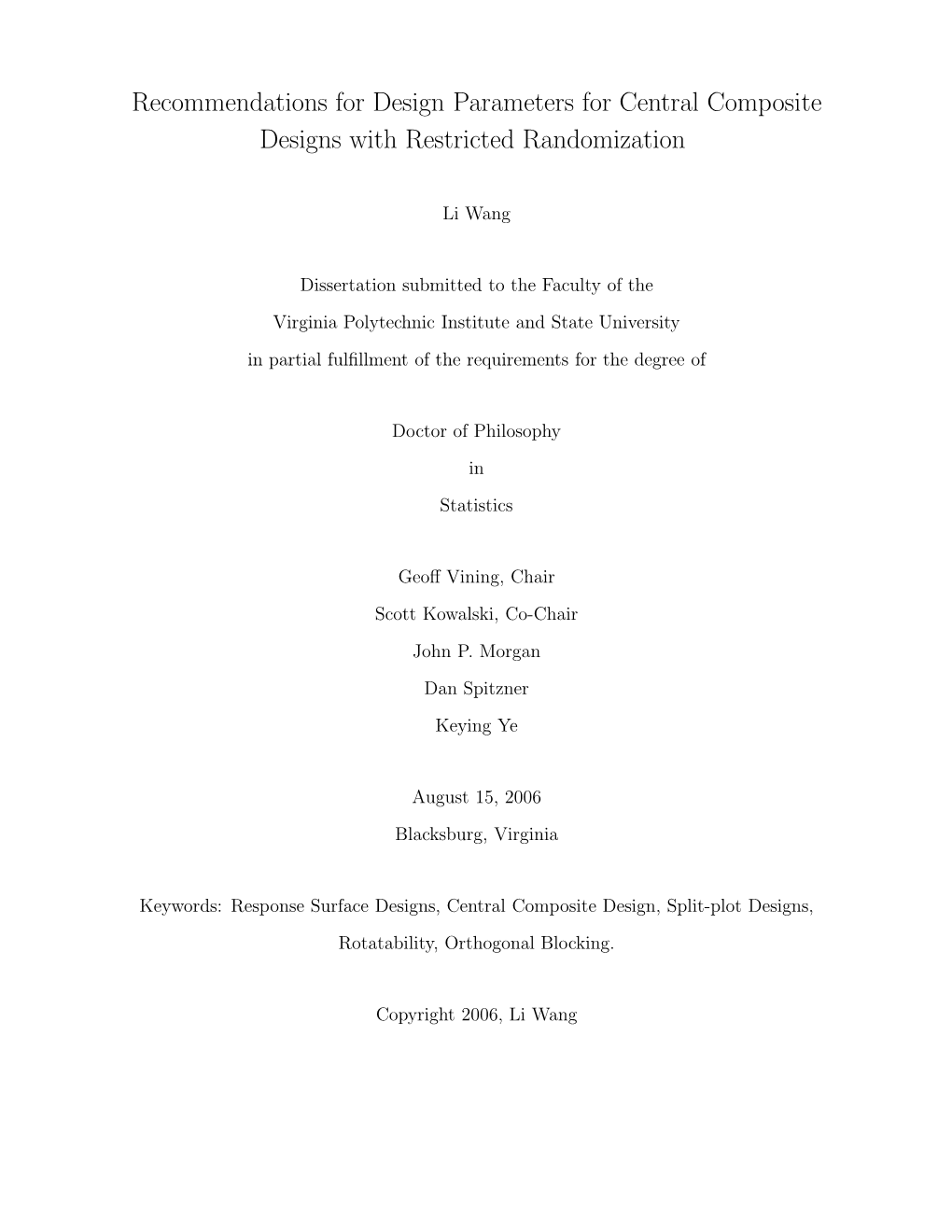 Recommendations for Design Parameters for Central Composite Designs with Restricted Randomization