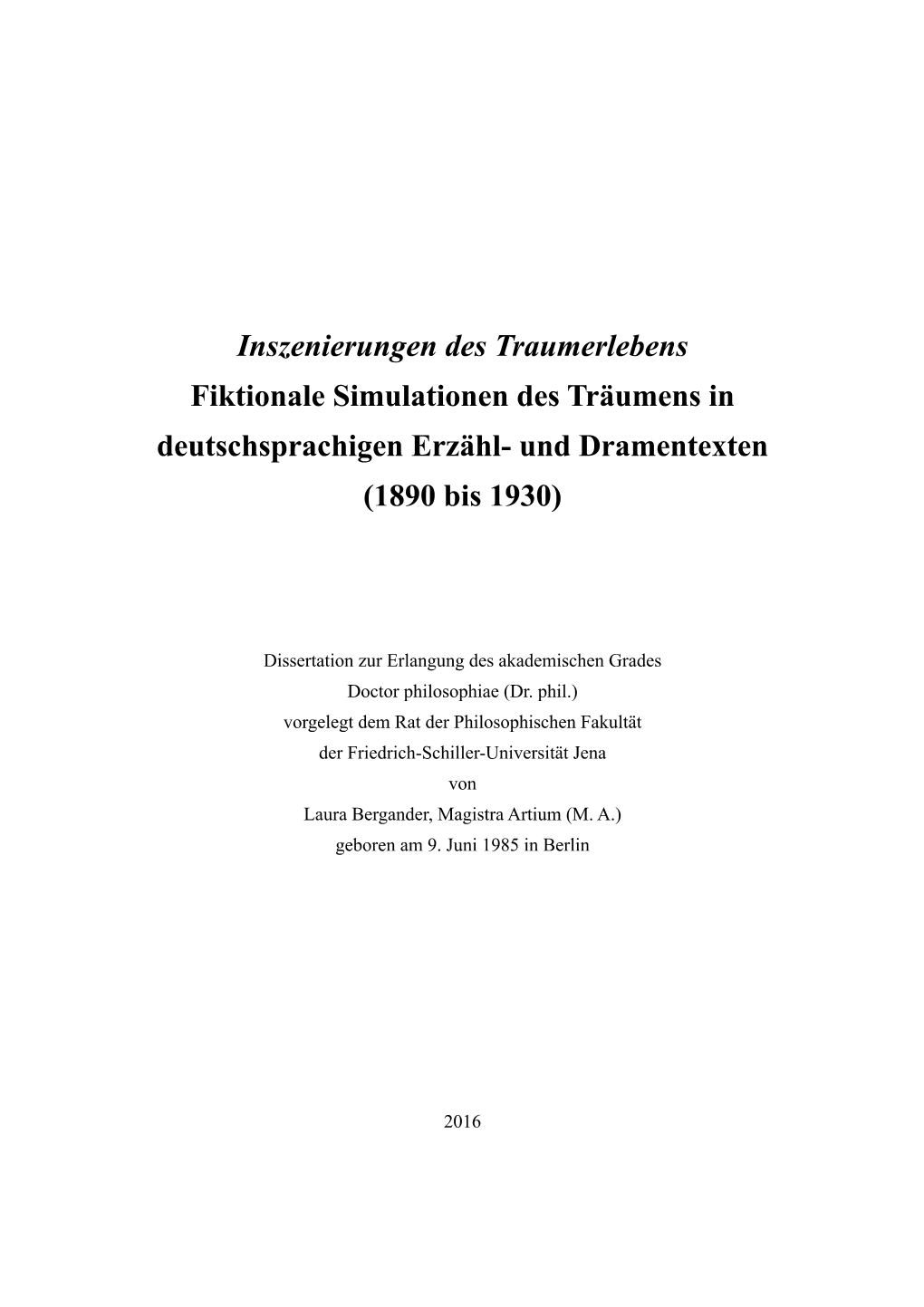 Inszenierungen Des Traumerlebens Fiktionale Simulationen Des Träumens in Deutschsprachigen Erzähl- Und Dramentexten (1890 Bis 1930)