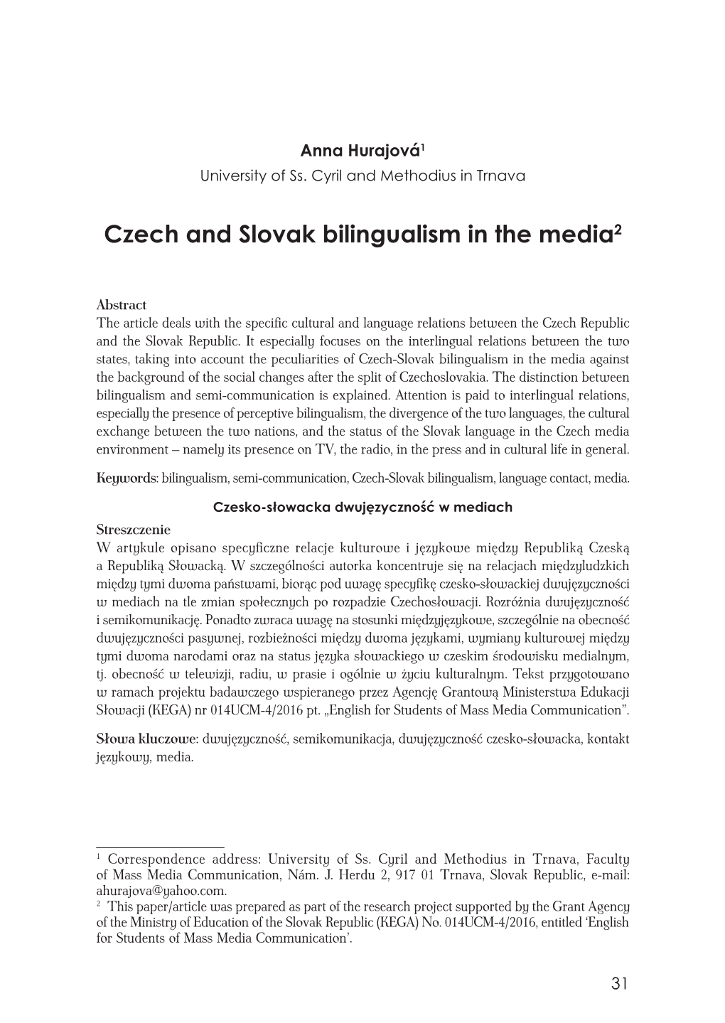 Czech and Slovak Bilingualism in the Media2