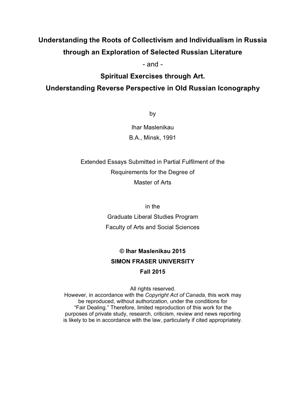 Understanding the Roots of Collectivism and Individualism in Russia Through an Exploration of Selected Russian Literature - and - Spiritual Exercises Through Art