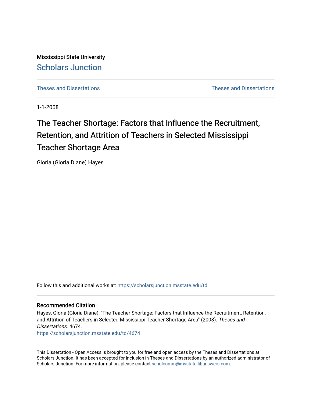 The Teacher Shortage: Factors That Influence the Recruitment, Retention, and Attrition of Teachers in Selected Mississippi Teacher Shortage Area