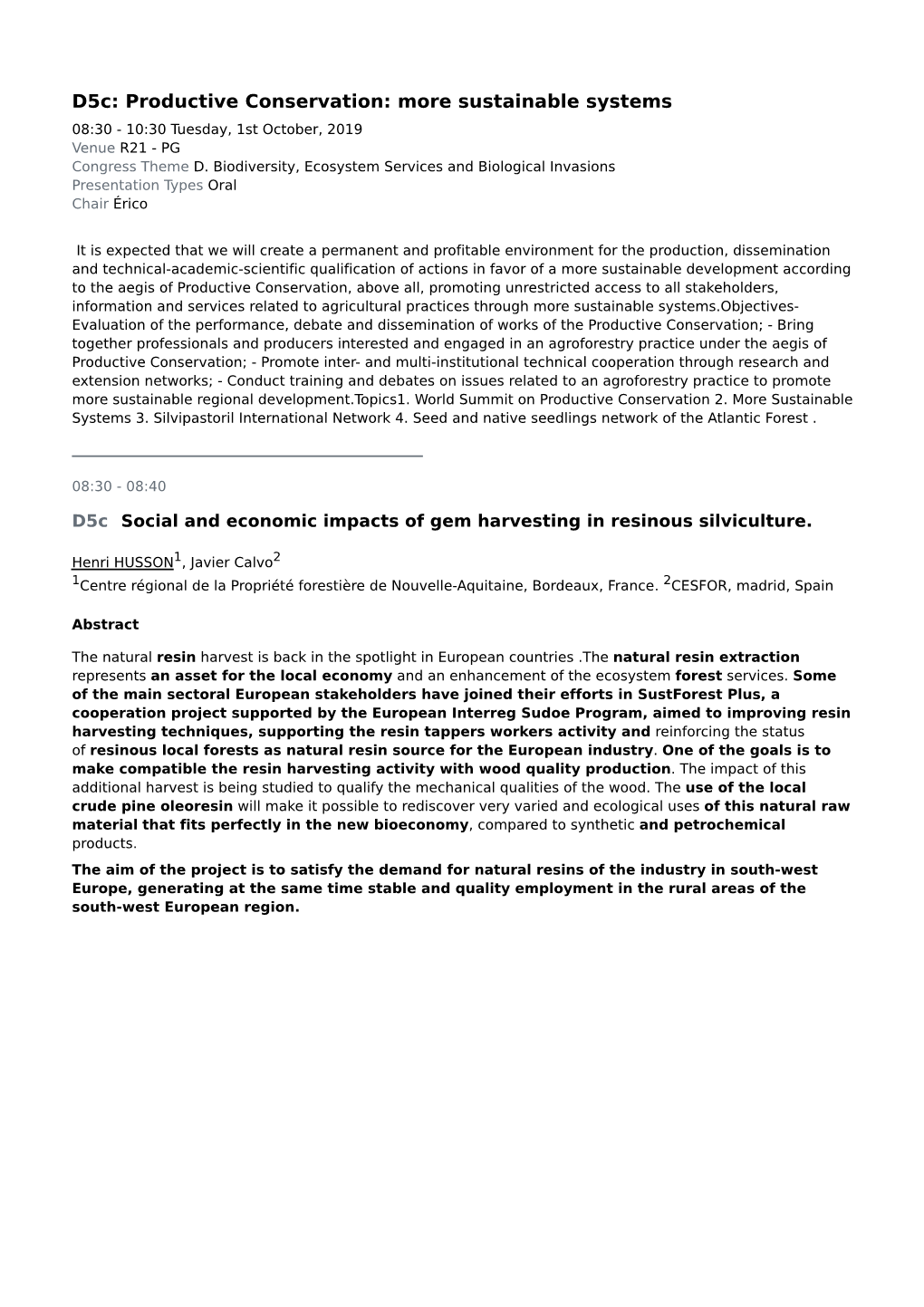 Sustainable Systems 08:30 - 10:30 Tuesday, 1St October, 2019 Venue R21 - PG Congress Theme D