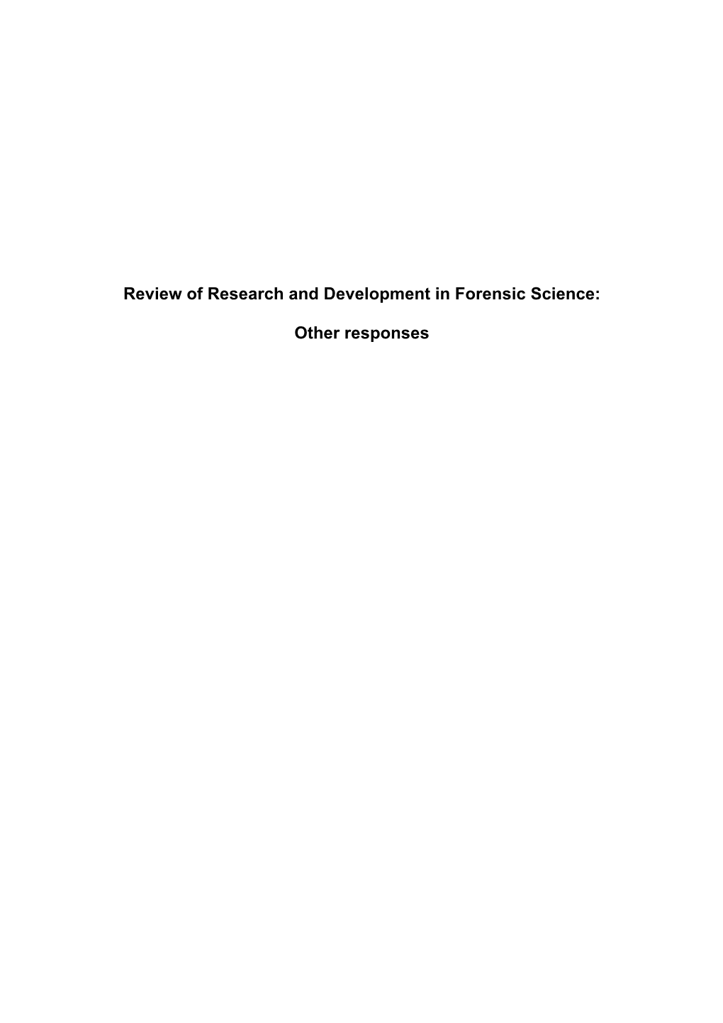 Review of Research and Development in Forensic Science