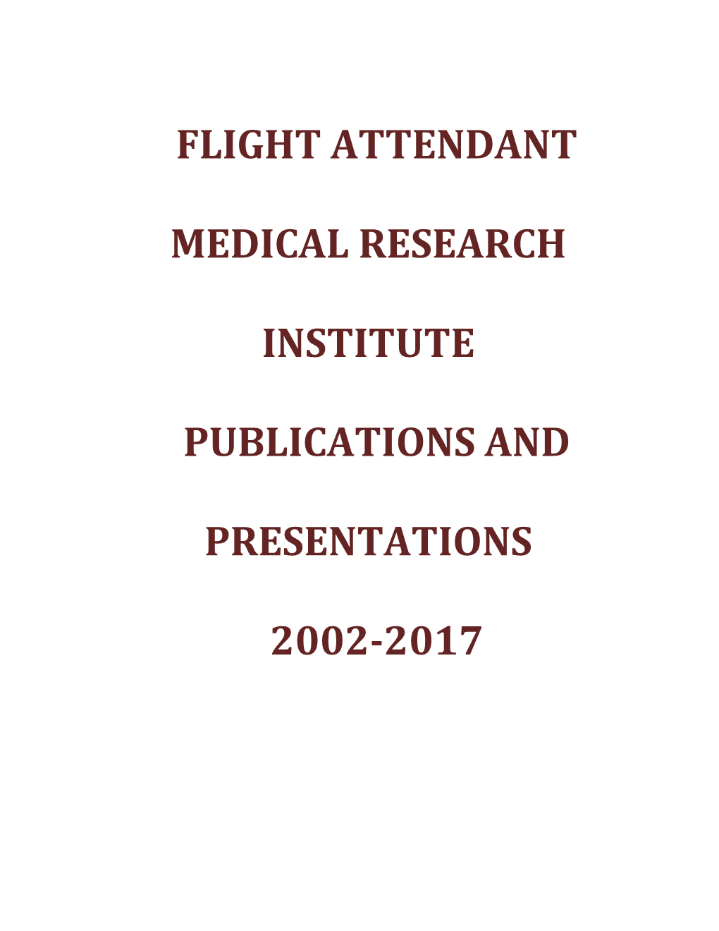 Flight Attendant Medical Research Institute Fifteenth Scientific Symposium