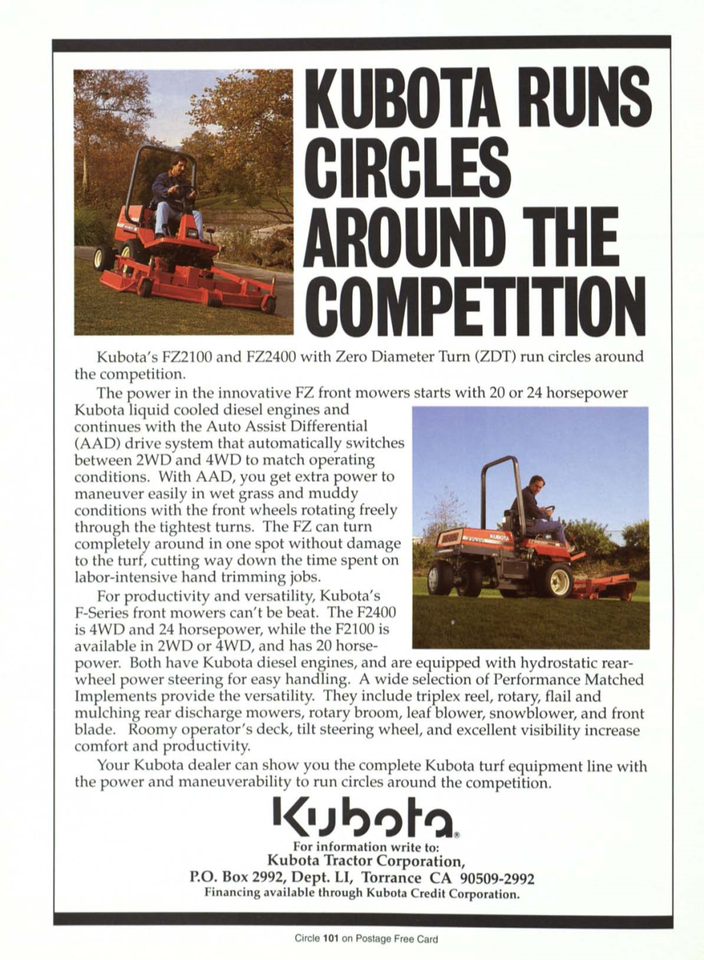 KUBOTA RUNS CIRCLES AROUND the COMPETITION Kubota's FZ2100 and FZ2400 with Zero Diameter Turn (ZDT) Run Circles Around the Competition