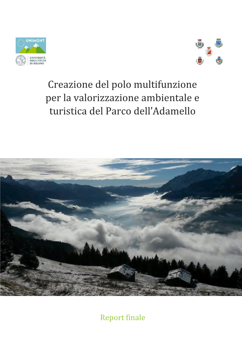 Creazione Del Polo Multifunzione Per La Valorizzazione Ambientale E Turistica Del Parco Dell'adamello