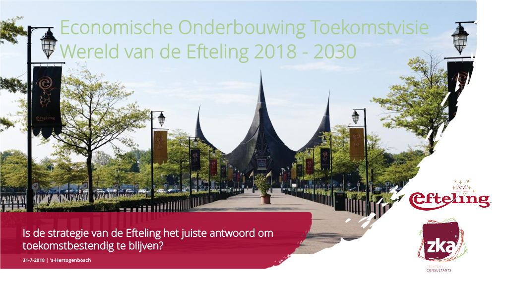 Is De Strategie Van De Efteling Het Juiste Antwoord Om Toekomstbestendig Te Blijven?