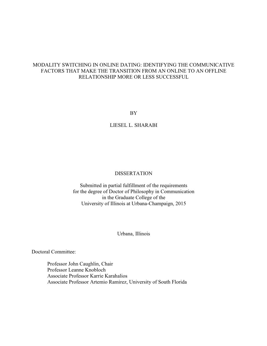 Modality Switching in Online Dating: Identifying the Communicative Factors That Make the Transition from an Online to an Offline Relationship More Or Less Successful