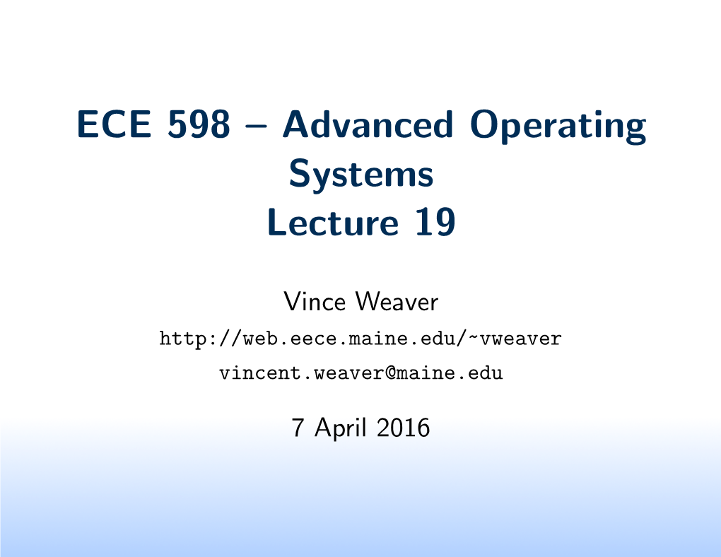 ECE 598 – Advanced Operating Systems Lecture 19