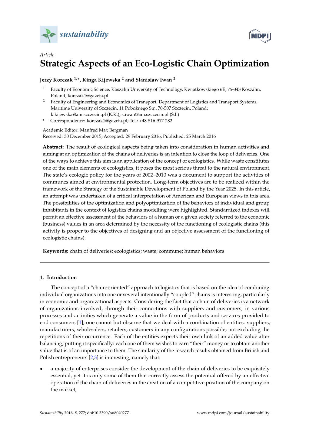 Strategic Aspects of an Eco-Logistic Chain Optimization