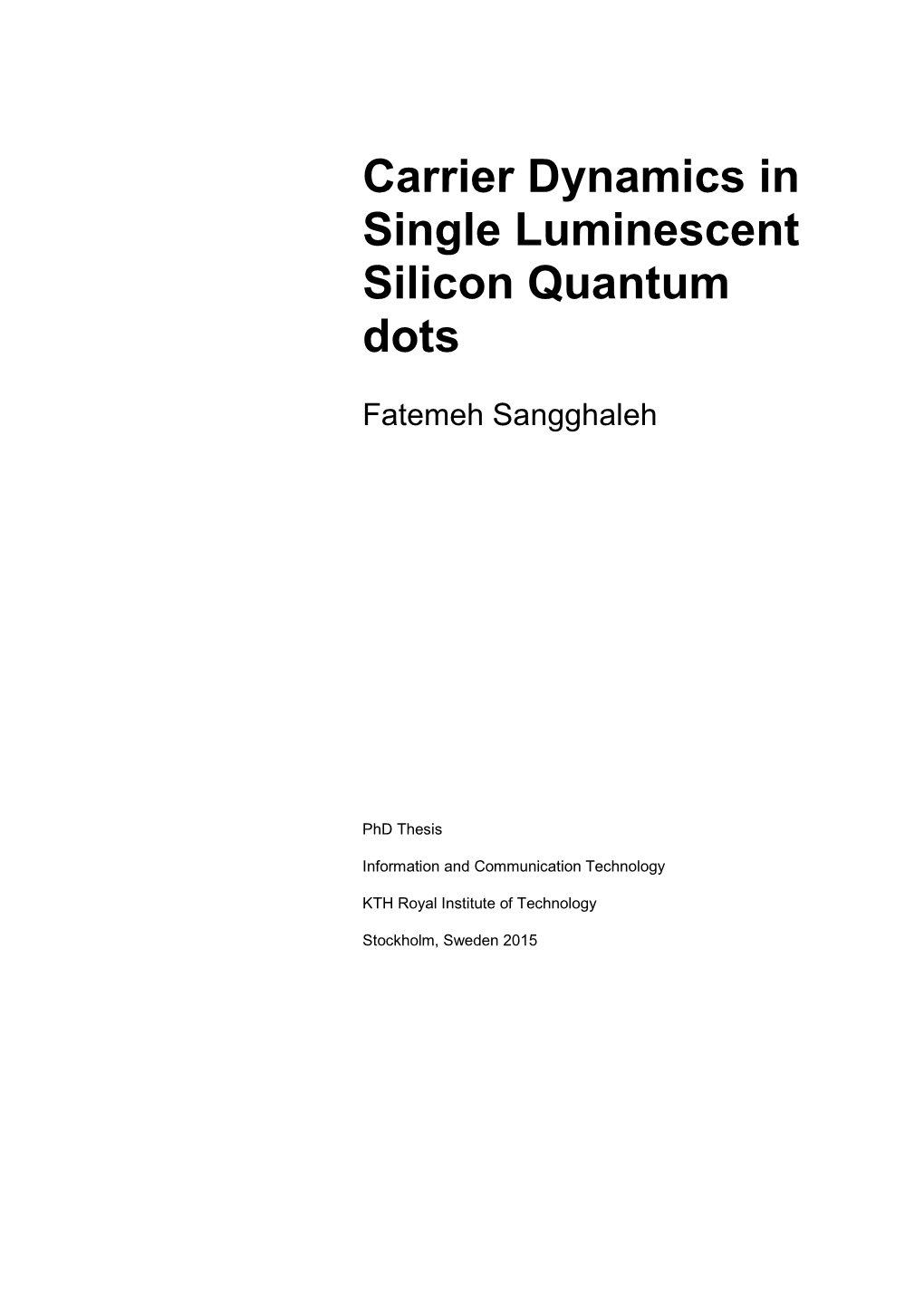 Carrier Dynamics in Single Luminescent Silicon Quantum Dots