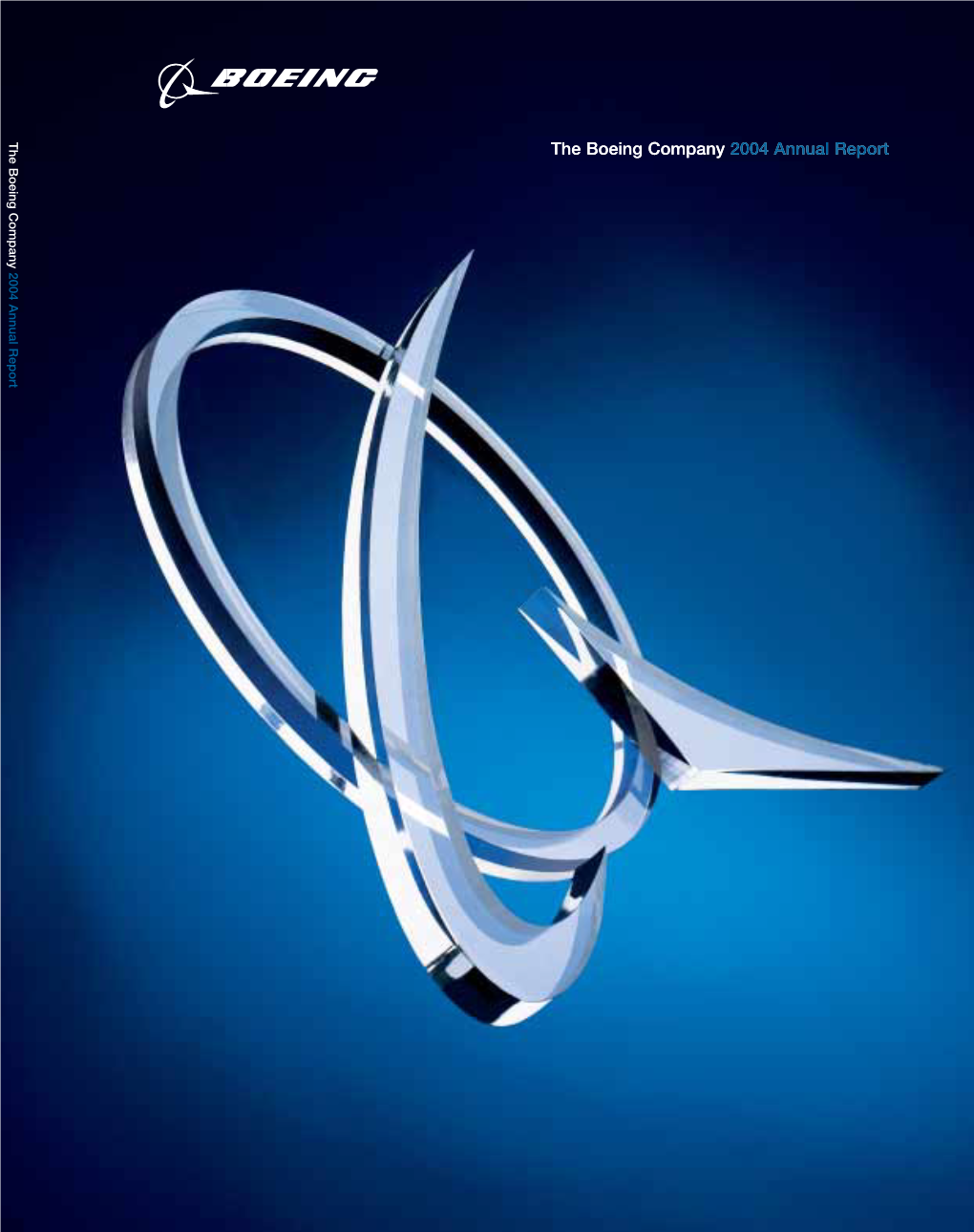 The Boeing Company 2004 Annual Report the Boeing Company 2004 Annual Report
