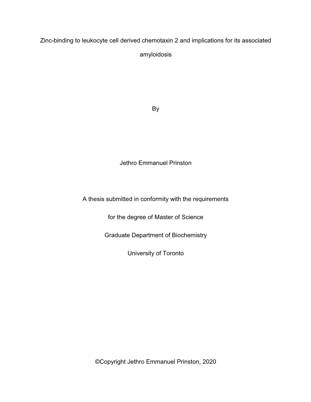 Zinc-Binding to Leukocyte Cell Derived Chemotaxin 2 and Implications for Its Associated Amyloidosis by Jethro Emmanuel Prinston