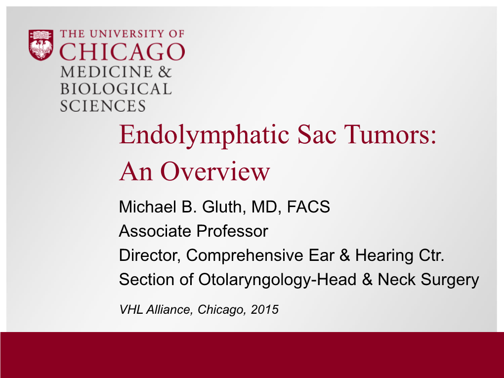 Endolymphatic Sac Tumors: an Overview Michael B