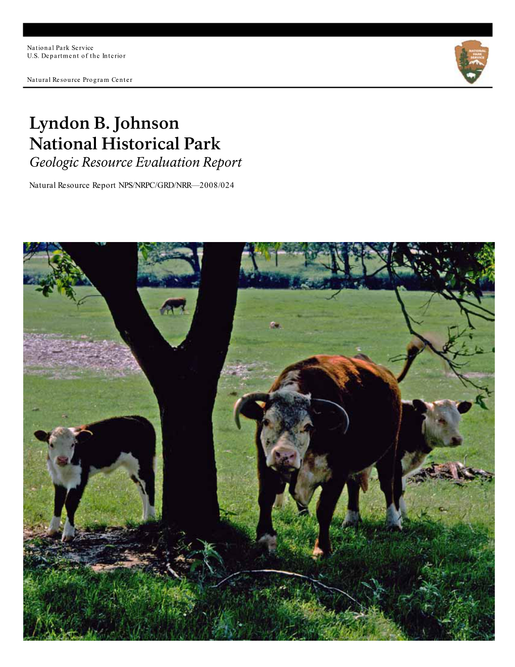 Geologic Resource Evaluation Report, Lyndon B. Johnson