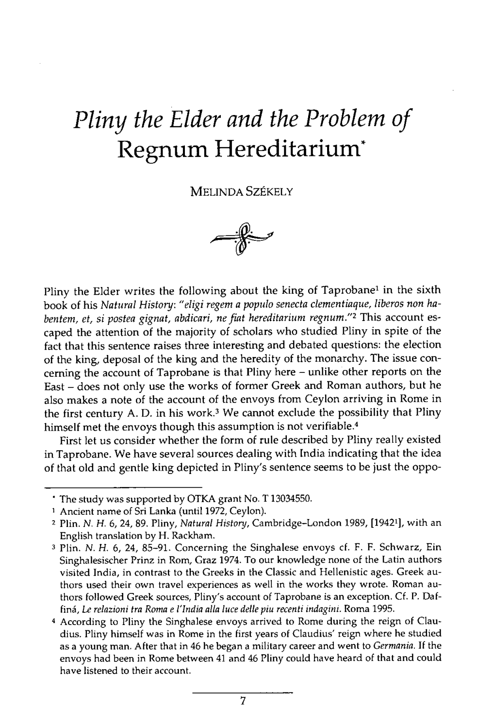 Pliny the Elder and the Problem of Regnum Hereditarium*