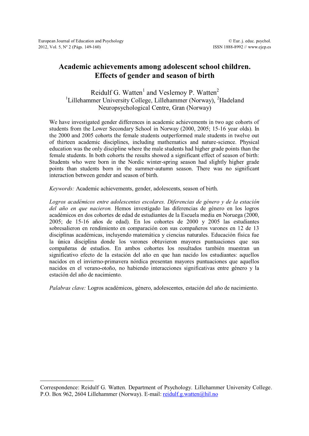 Academic Achievements Among Adolescent School Children. Effects of Gender and Season of Birth