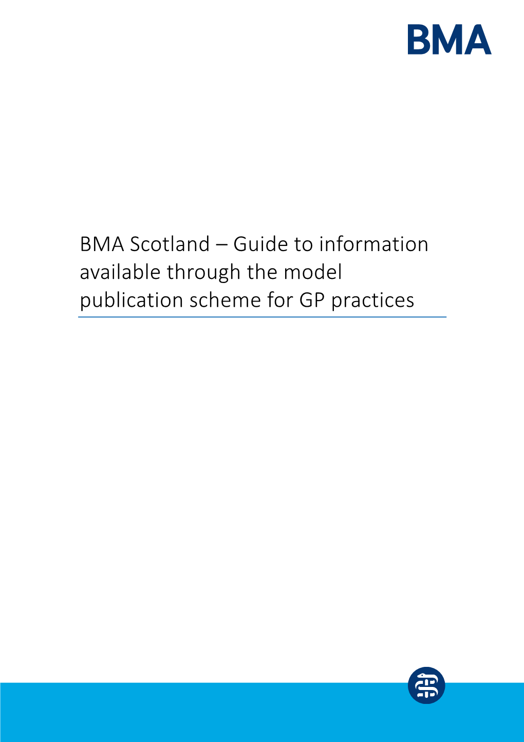 BMA Scotland – Guide to Information Available Through the Model Publication Scheme for GP Practices