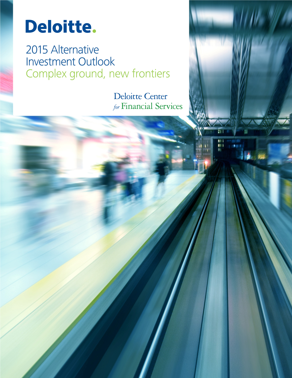 2015 Alternative Investment Outlook Complex Ground, New Frontiers
