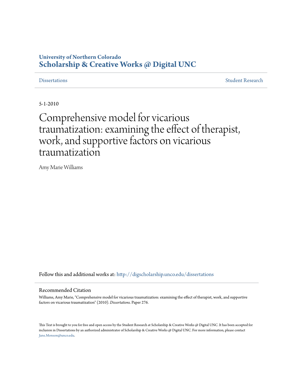 Comprehensive Model for Vicarious Traumatization: Examining the Effect of Therapist, Work, and Supportive Factors on Vicarious Traumatization Amy Marie Williams