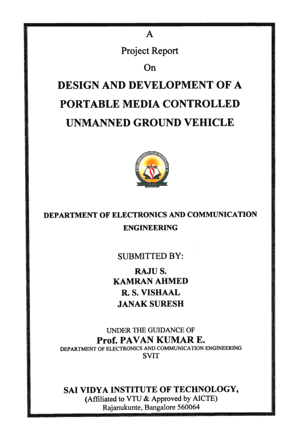 Design and Development of a Portable Media Controlled Unmanned Ground Vehicle