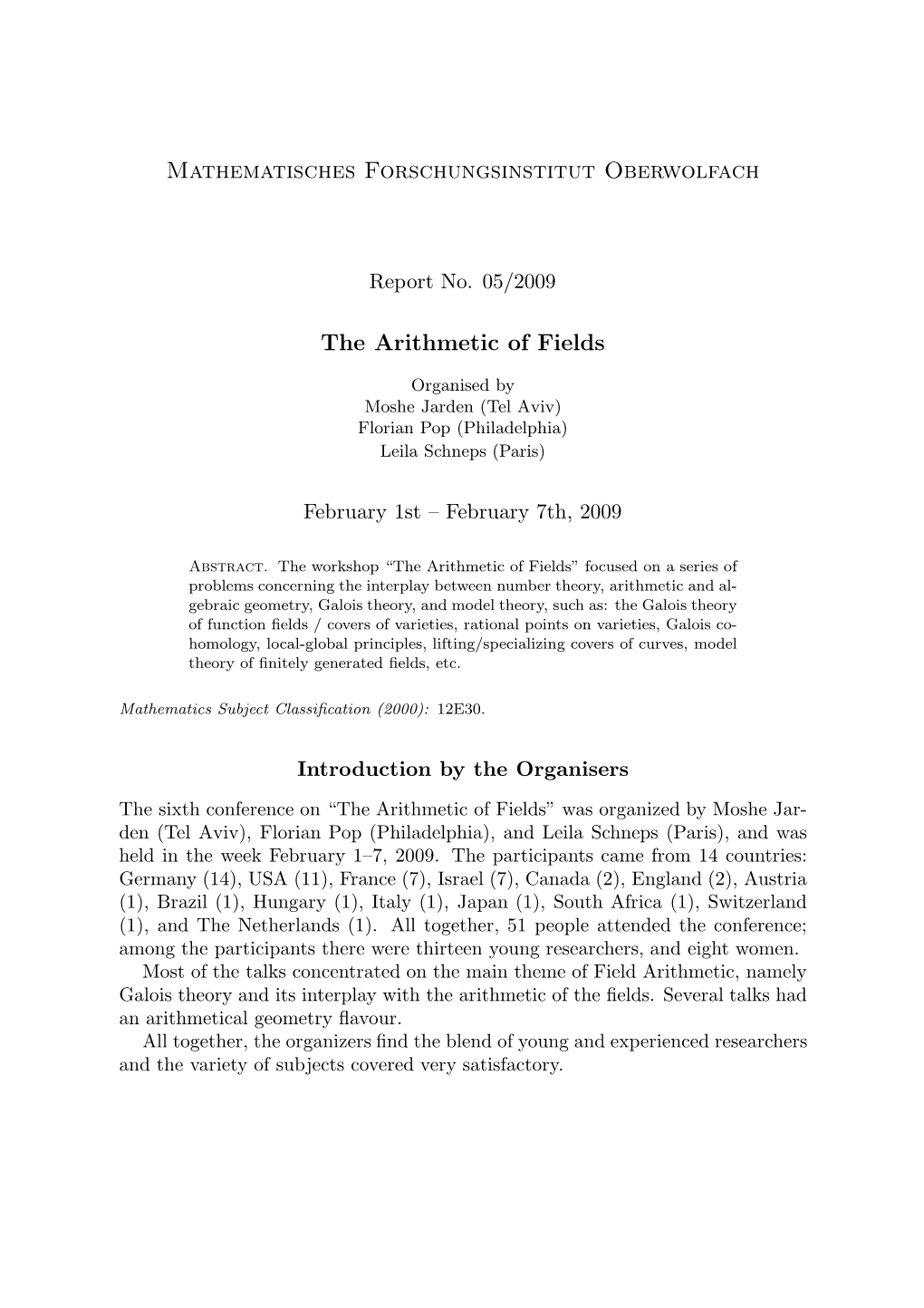 Mathematisches Forschungsinstitut Oberwolfach the Arithmetic of Fields