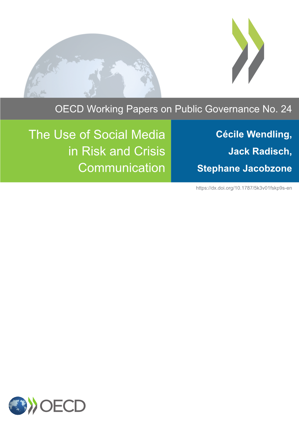 The Use of Social Media in Risk and Crisis Communication”
