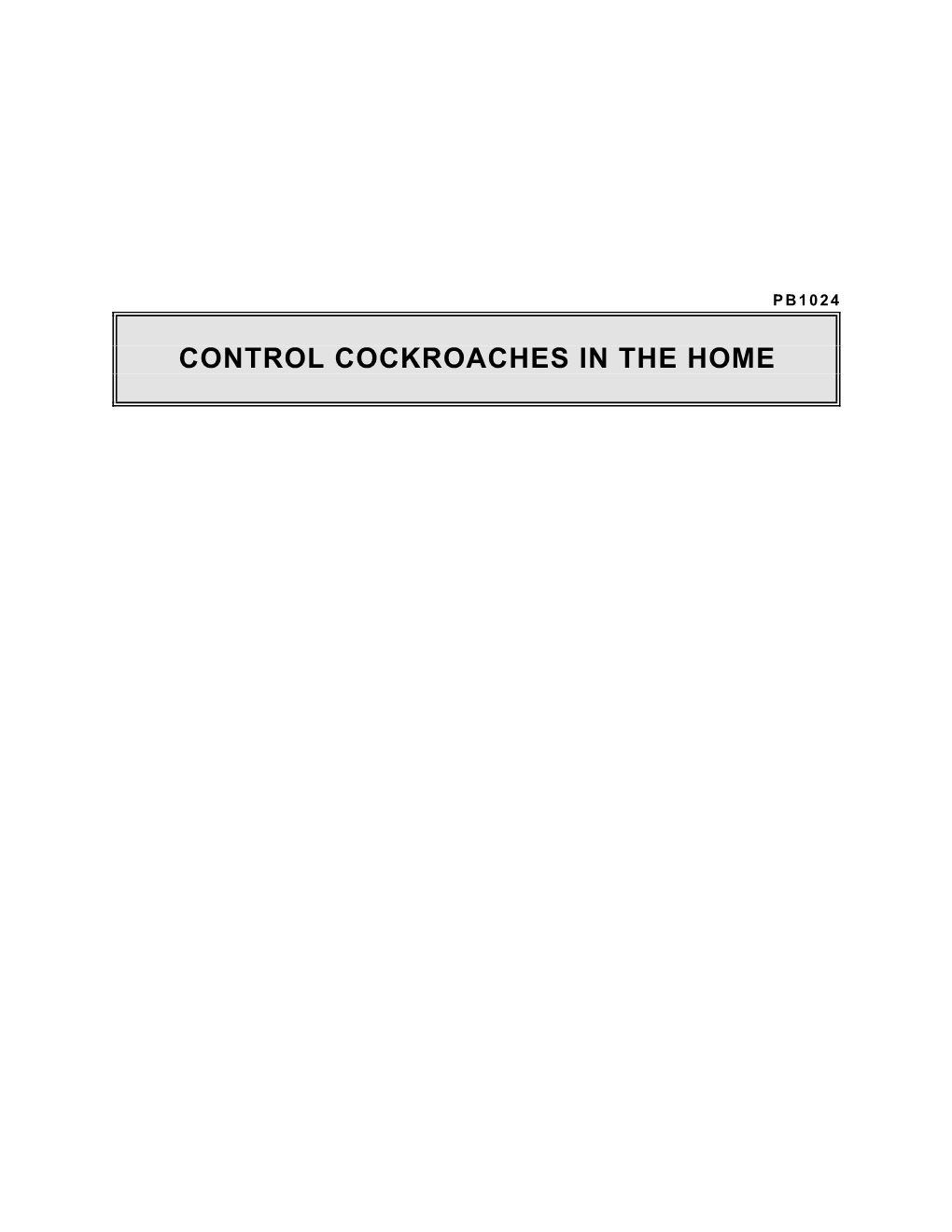 Control Cockroaches in the Home Control Cockroaches in the Home