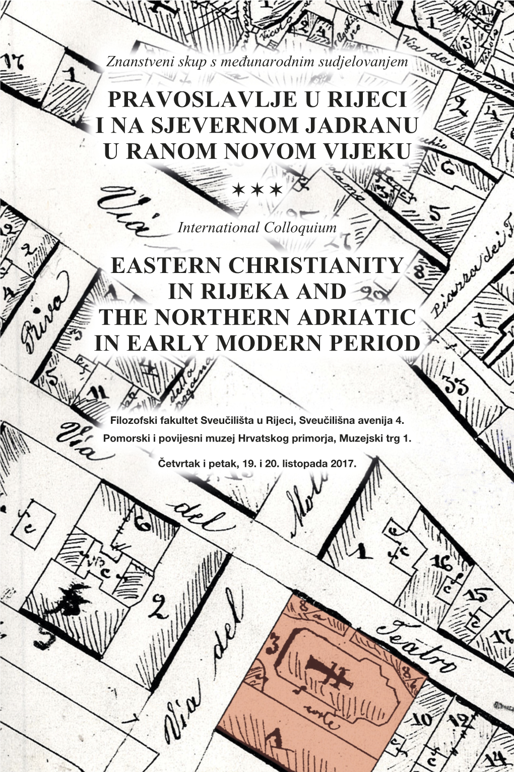 Pravoslavlje U Rijeci I Na Sjevernom Jadranu U Ranom Novom Vijeku ✶ ✶ ✶