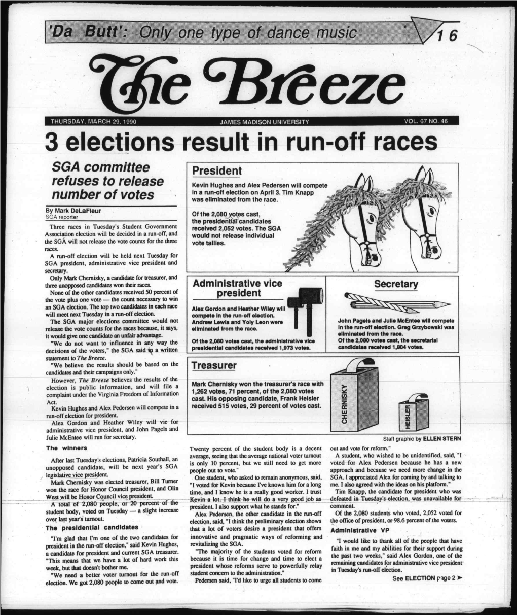 3 Elections Result in Run-Off Races SGA Committee President Refuses to Release Kevin Hughes and Alex Pedersen Will Compete in a Run-Off Election on April 3