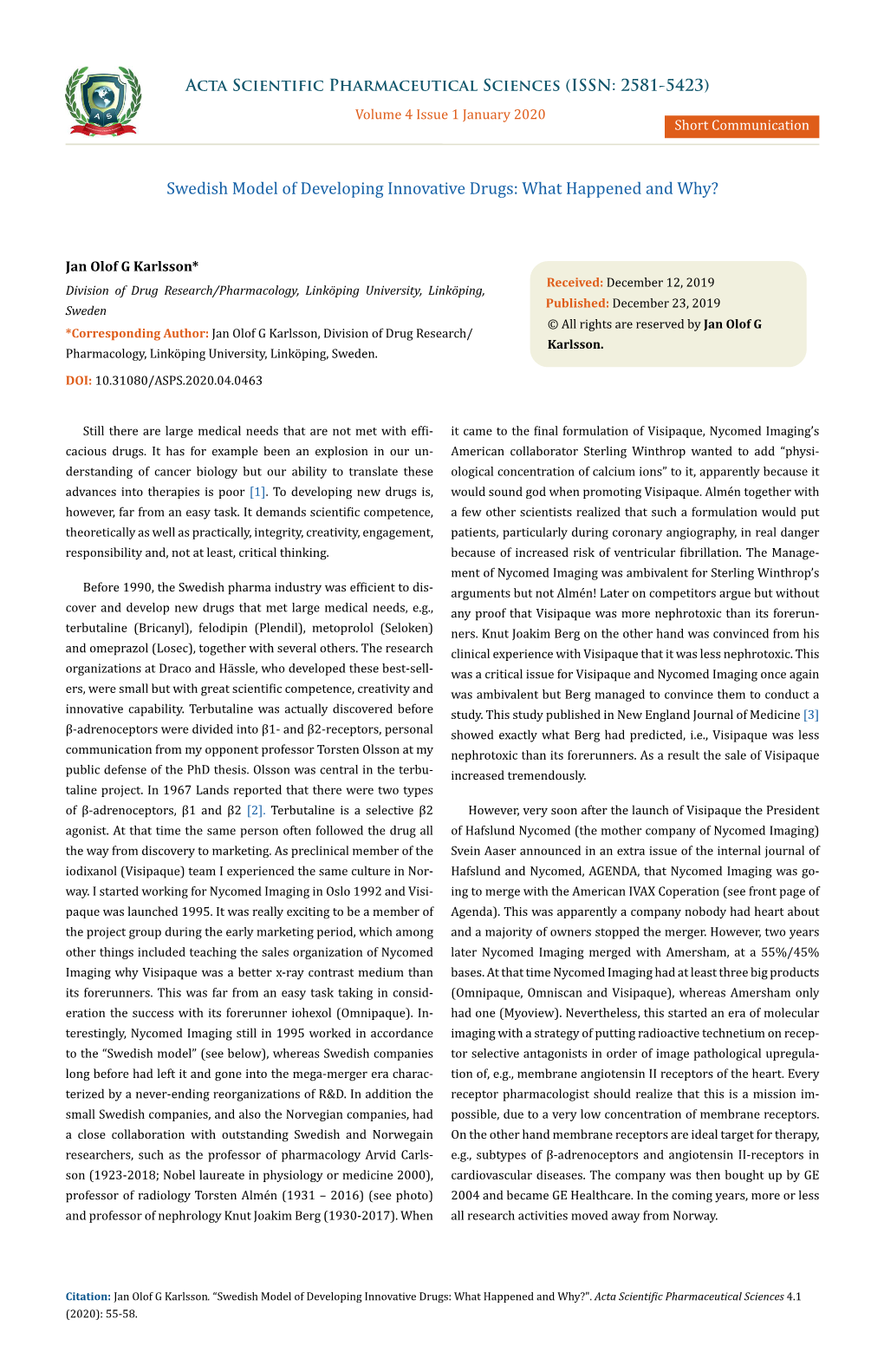 Swedish Model of Developing Innovative Drugs: What Happened and Why?