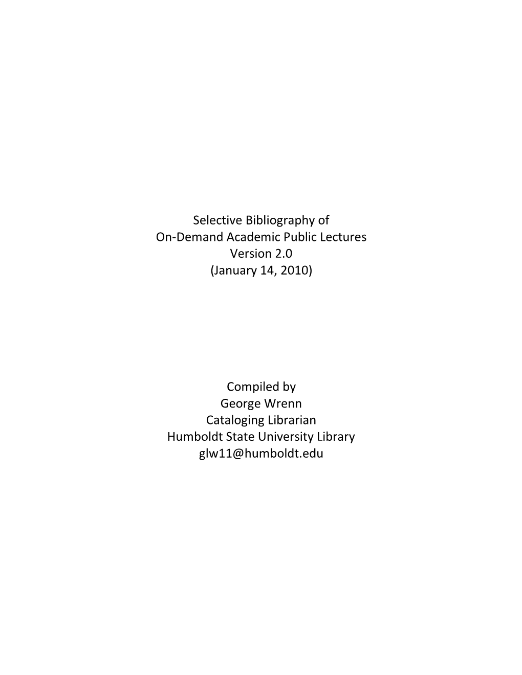 Selected Bibliography of On-Demand Academic Public Lectures