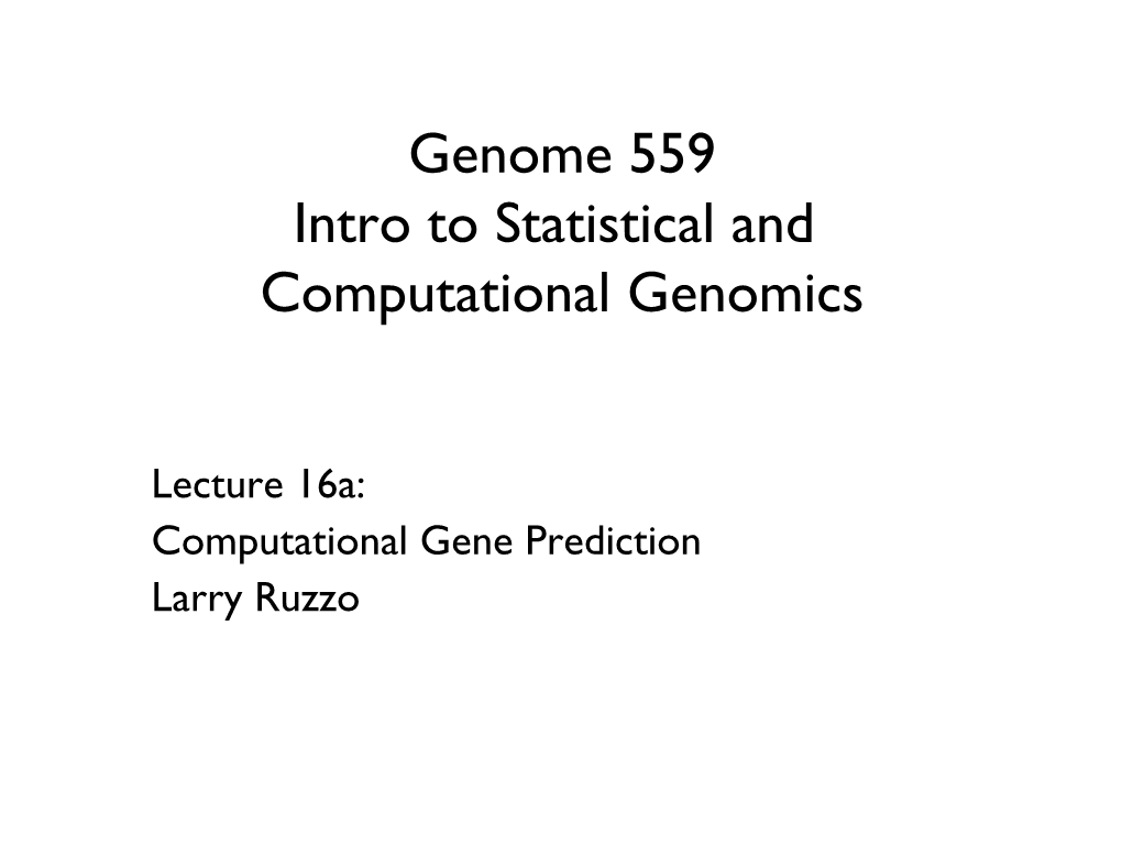 Genome 559 Intro to Statistical and Computational Genomics