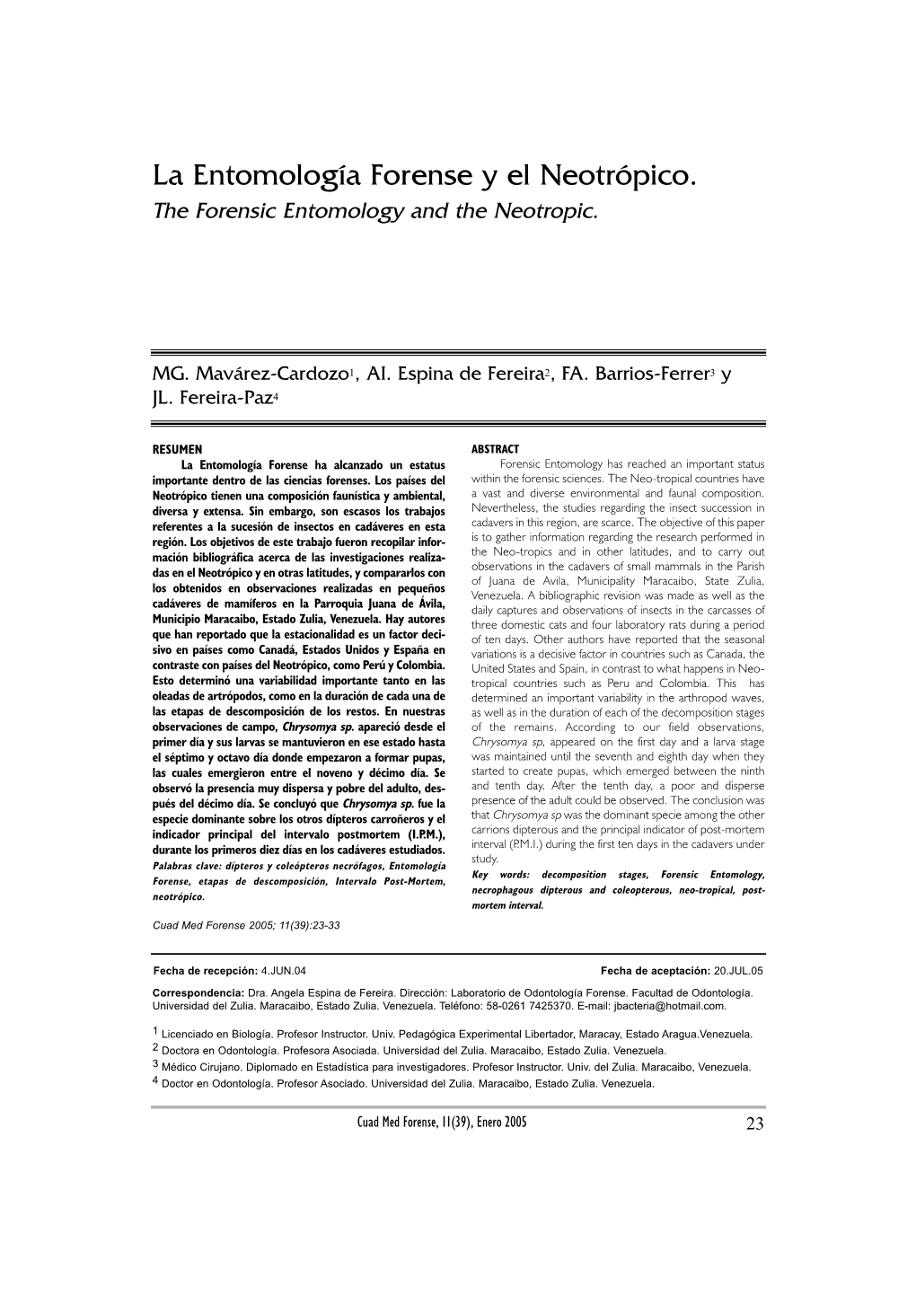La Entomología Forense Y El Neotrópico. the Forensic Entomology and the Neotropic